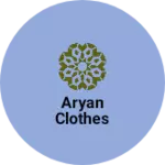 Business logo of Aryan clothes