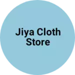 Business logo of Jiya cloth store