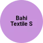 Business logo of Bahi textile s