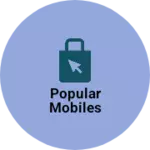 Business logo of Popular mobiles