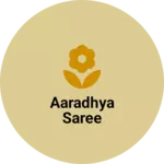 Business logo of Aaradhya saree