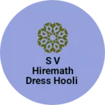 Business logo of S v Hiremath dress hooli