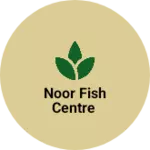 Business logo of Noor fish centre