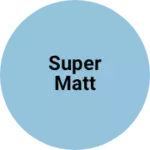 Business logo of Super matt