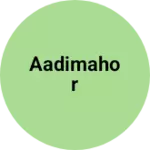 Business logo of Aadimahor