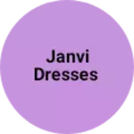 Business logo of Janvi dresses