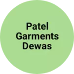Business logo of Patel garments Dewas madhya pardesh