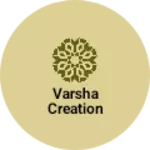 Business logo of Varsha creation