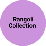 Business logo of Rangoli collection