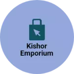 Business logo of Kishor Emporium