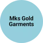 Business logo of Mks gold garments