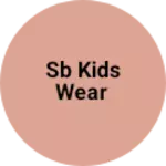Business logo of SB KIDS WEAR