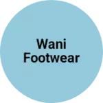 Business logo of Wani footwear