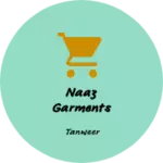 Business logo of Naaz garments