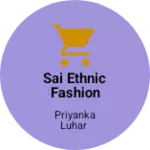 Business logo of Sai Ethnic Fashion Store