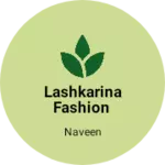 Business logo of LASHKARINA FASHION