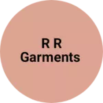 Business logo of R R Garments
