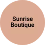 Business logo of Sunrise boutique