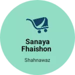 Business logo of Sanaya Fhaishon