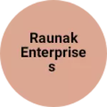 Business logo of RAUNAK ENTERPRISES