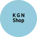 Business logo of K G N SHOP