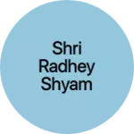 Business logo of Shri Radhey Shyam Enterprises