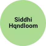 Business logo of siddhi hqndloom