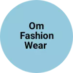Business logo of Om fashion wear