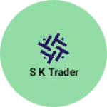 Business logo of S k Trader