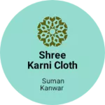 Business logo of Shree karni cloth store