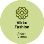 Business logo of Vikku fashion store