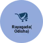 Business logo of Rayagada(Odisha)