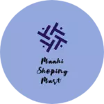 Business logo of Maahi shoping Mart