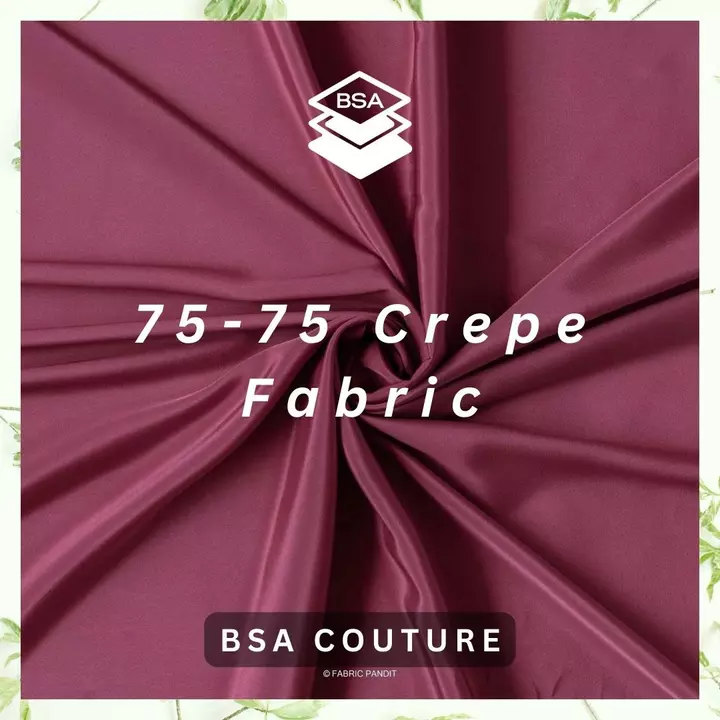 75 75 Crepe Fabric uploaded by BSA Couture on 1/3/2023