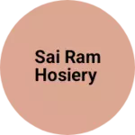 Business logo of Sai ram hosiery