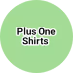 Business logo of Plus one shirts