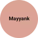 Business logo of Mayyank