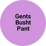 Business logo of Gents busht pant jeans shirt t-shirt