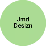 Business logo of Jmd desizn