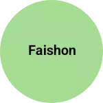 Business logo of Faishon