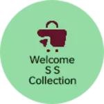 Business logo of Welcome s s collection