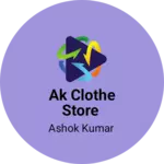 Business logo of AK clothe store