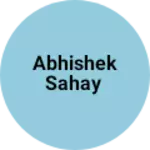Business logo of Abhishek sahay