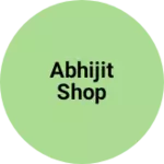 Business logo of Abhijit shop