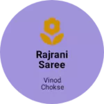 Business logo of Rajrani Saree collection