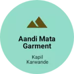 Business logo of Aandi mata garment