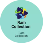 Business logo of Ram collection