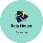 Business logo of Raja house