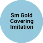 Business logo of SM GOLD COVERING imitation Jewellery
