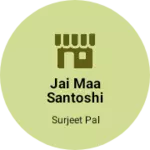 Business logo of Jai maa santoshi